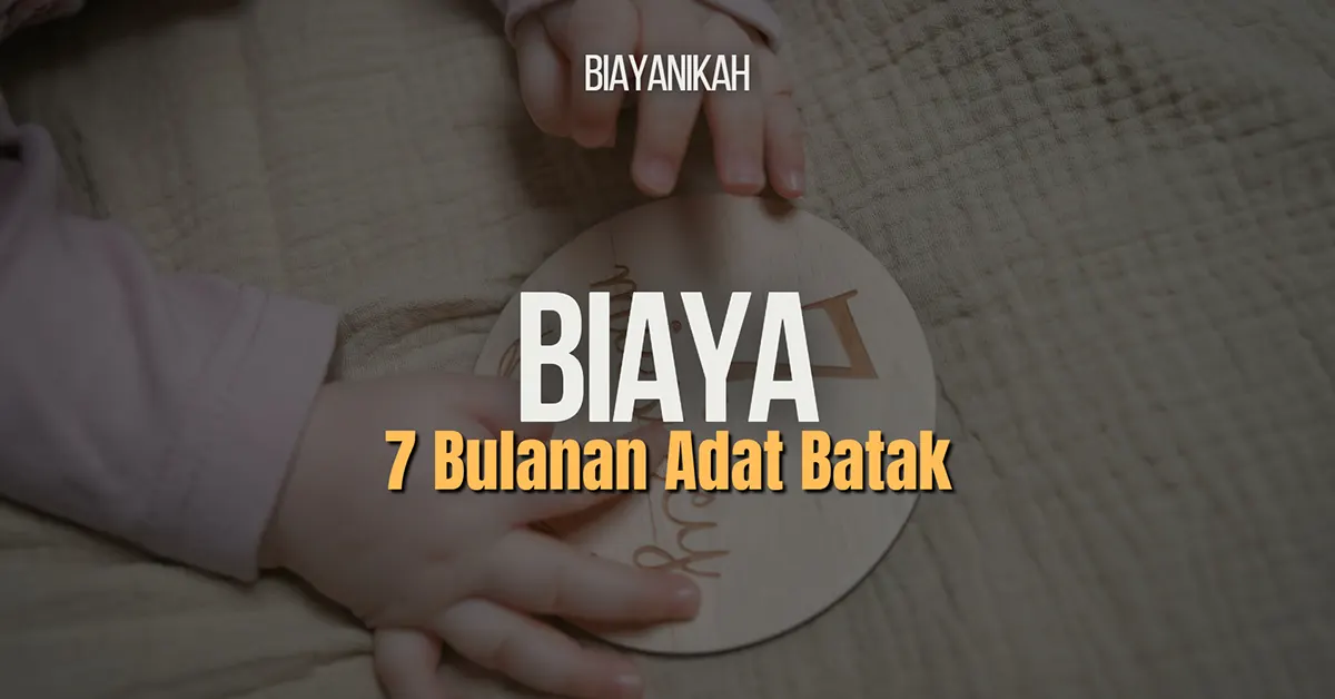 Biaya Acara 7 Bulanan Adat Batak