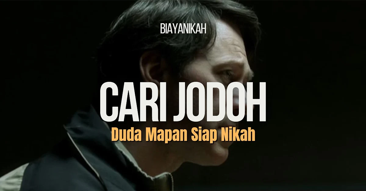 Cari Jodoh Duda Mapan Siap Nikah