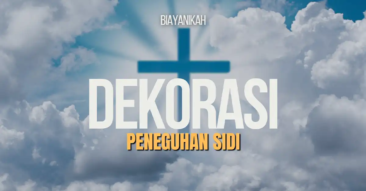 Dekorasi Peneguhan Sidi Yang Menarik dan Unik