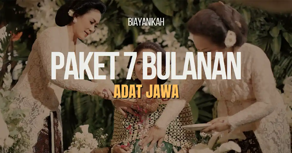 Paket 7 Bulanan Adat Jawa Termurah dan Rincian