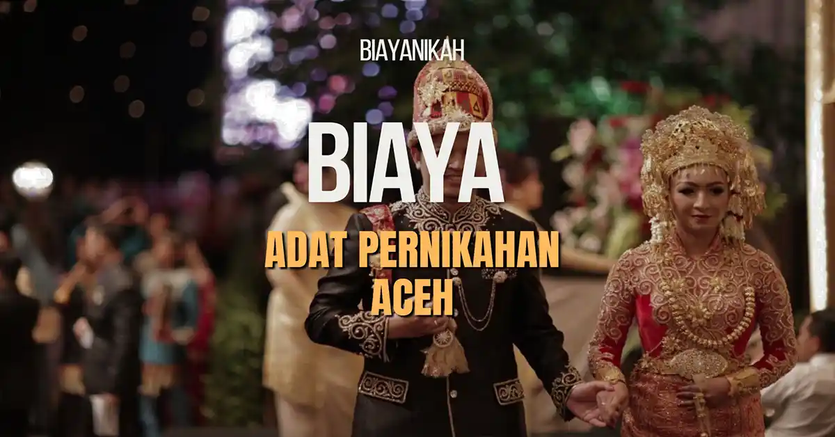 Biaya Adat Pernikahan Aceh