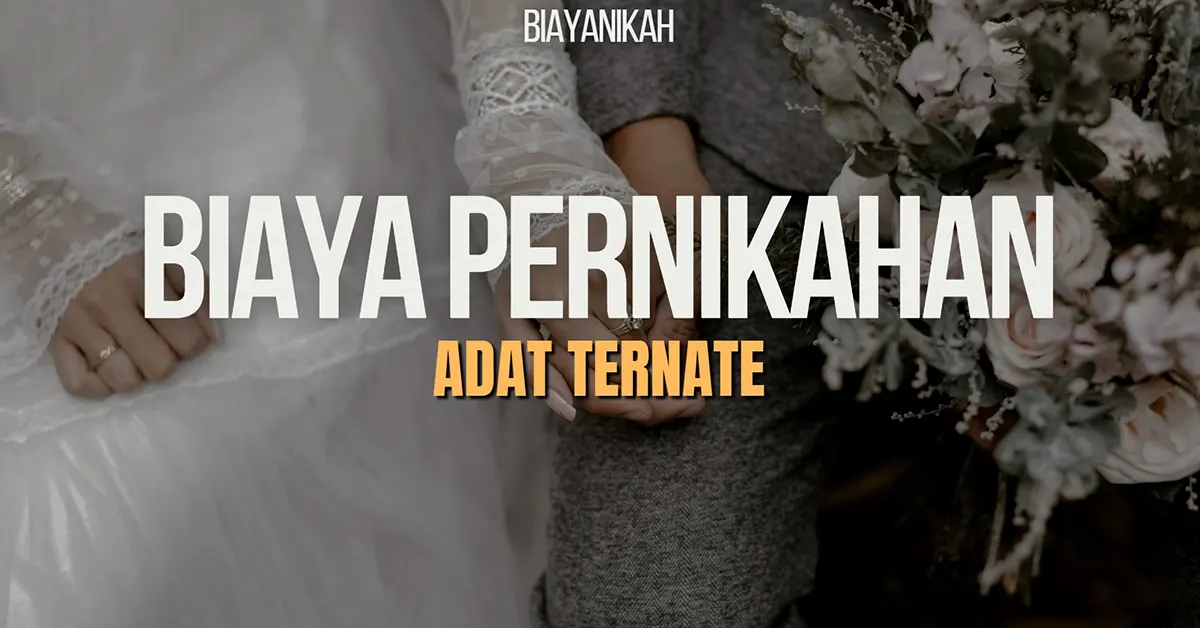 Biaya Pernikahan Adat Ternate