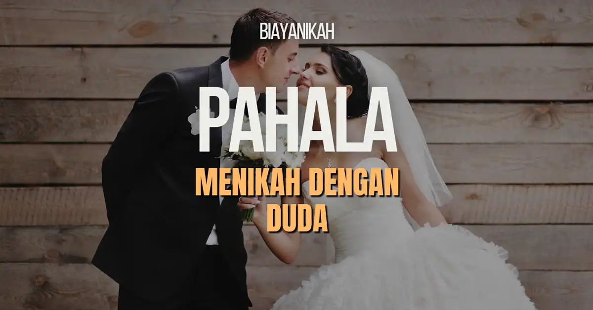 Pahala Menikah dengan Duda