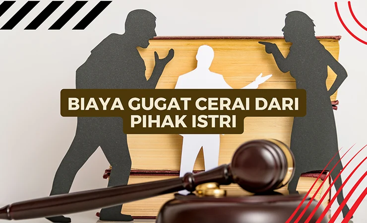 Biaya Gugat Cerai dari Pihak Istri
