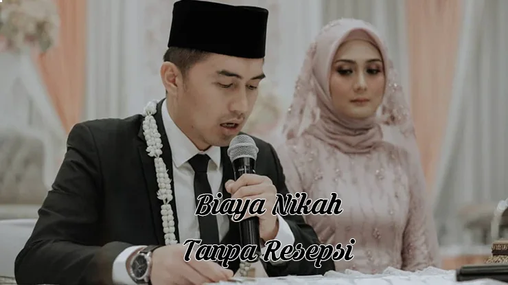 Biaya Nikah Tanpa Resepsi