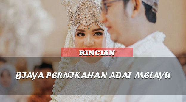 biaya pernikahan adat melayu