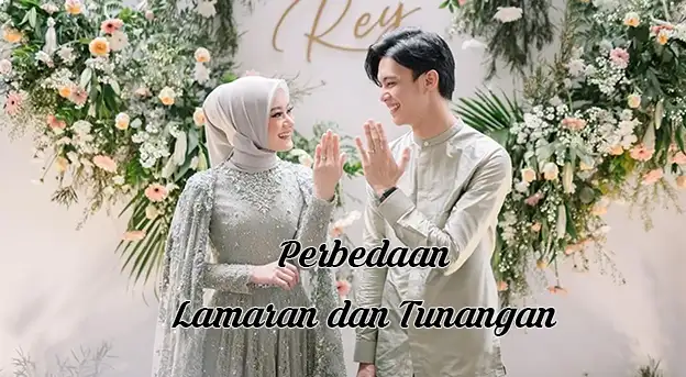 perbedaan lamaran dan tunangan