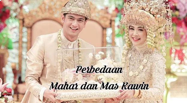 perbedaan mahar dan mas kawin